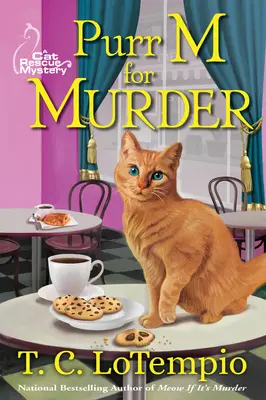 Purr M mint gyilkosság - Egy macskamentő krimi - Purr M For Murder - A Cat Rescue Mystery