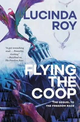 Flying the COOP: Az Álommadár-krónikák második könyve - Flying the COOP: The Dreambird Chronicles, Book Two