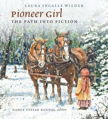 Pioneer Girl: A fikcióba vezető út - Pioneer Girl: The Path Into Fiction