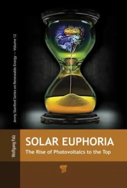 Solar Euphoria: A fotovoltaika felemelkedése a csúcsra - Solar Euphoria: The Rise of Photovoltaics to the Top