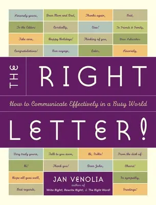 A helyes írás!: Hogyan kommunikáljunk hatékonyan a rohanó világban? - The Right Letter!: How to Communicate Effectively in a Busy World
