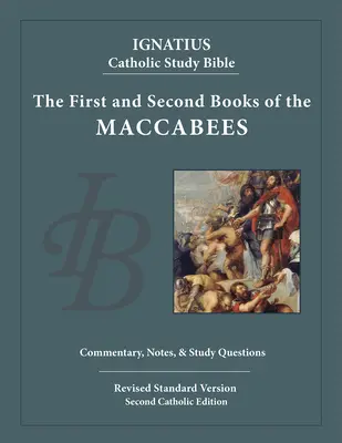 A Makkabeusok első és második könyve - The First and Second Books of the Maccabees