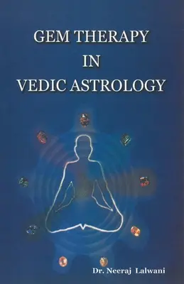 Drágakőterápia a védikus asztrológiában - Gem therapy In Vedic Astrology