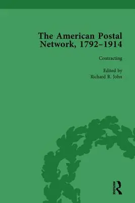 The American Postal Network, 1792-1914 Vol 2. - The American Postal Network, 1792-1914 Vol 2