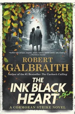 A tintafekete szív: A Cormoran Strike Novel - The Ink Black Heart: A Cormoran Strike Novel