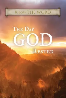 A nap, amikor Isten megpihent - The Day GOD Rested