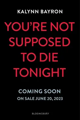 Ma este nem szabadna meghalnod. - You're Not Supposed to Die Tonight