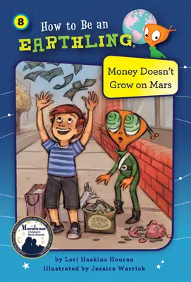 A pénz nem nő a Marson (8. könyv) - Money Doesn't Grow on Mars (Book 8)