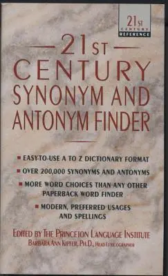 21. századi szinonima- és antonimakereső (Kipfer Barbara Ann (lexikográfus és régész)) - 21st Century Synonym and Antonym Finder (Kipfer Barbara Ann (Lexicographer and archaeologist))