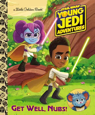 Gyógyulj meg, Nubi! (Star Wars: Ifjú Jedik kalandjai) - Get Well, Nubs! (Star Wars: Young Jedi Adventures)