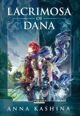 Lacrimosa of Dana: Az Ys VIII: Lacrimosa of Dana hivatalosan engedélyezett novellája - Lacrimosa of Dana: Officially Licensed Novelization of Ys VIII: Lacrimosa of Dana