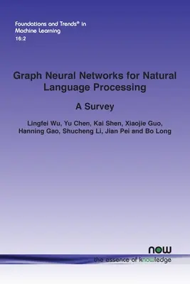 Graph Neural Networks for Natural Language Processing: Egy áttekintés - Graph Neural Networks for Natural Language Processing: A Survey