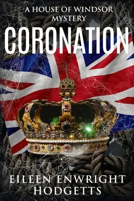 Koronázás: A Windsor-ház rejtélye - Coronation: A House of Windsor Mystery