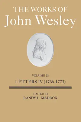 John Wesley művei 28. kötet: Levelek IV. kötet (1766-1773) - The Works of John Wesley Volume 28: Letters IV (1766-1773)