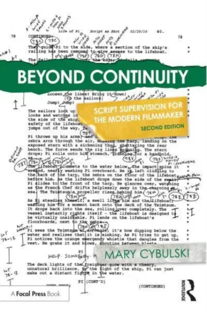 A folytonosságon túl: Forgatókönyv-felügyelet a modern filmkészítők számára - Beyond Continuity: Script Supervision for the Modern Filmmaker