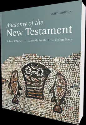 Az Újszövetség anatómiája, 8. kiadás - Anatomy of the New Testament, 8th Edition