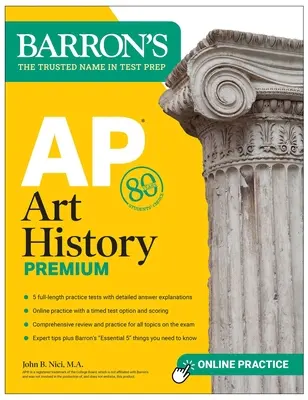 AP Art History Premium, hatodik kiadás: 5 gyakorló teszt + átfogó áttekintés + online gyakorlás - AP Art History Premium, Sixth Edition: 5 Practice Tests + Comprehensive Review + Online Practice