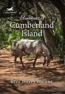 A Cumberland-sziget iszlomanjai - Islomanes of Cumberland Island