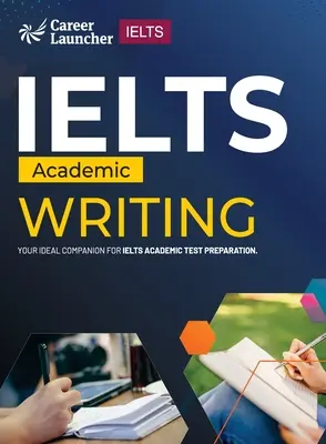 IELTS Academic 2023: Ltd. - IELTS Academic 2023: Writing by Saviour Eduction Abroad Pvt. Ltd.