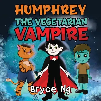 Humphrey, a vegetáriánus vámpír - Humphrey the Vegetarian Vampire