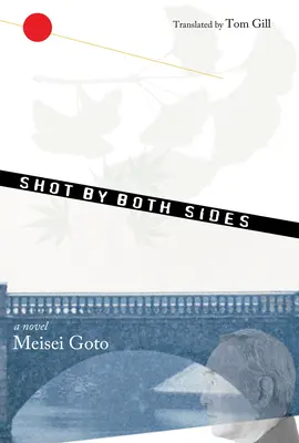 Shot By Both Sides - A Novel (Mindkét oldalról lőttek - Egy regény) - Shot By Both Sides - A Novel