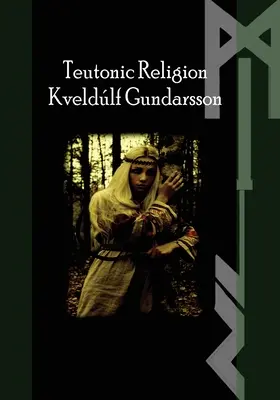 A teutonikus út: Vallás - The Teutonic Way: Religion