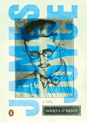 James Joyce: Joyce Joyce: Egy élet - James Joyce: A Life