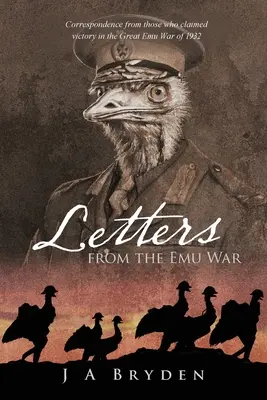 Levelek az emu háborúból - Letters from the Emu War