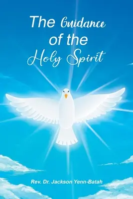 A Szentlélek vezetése - The Guidance of the Holy Spirit