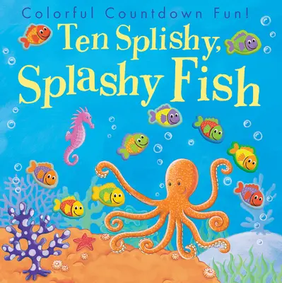 Tíz csobbanós, csobbanós hal - Ten Splishy, Splashy Fish