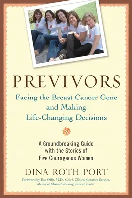 Előzmények: Szembenézés a mellrákgénnel és az életet megváltoztató döntések meghozatala - Previvors: Facing the Breast Cancer Gene and Making Life-Changing Decisions