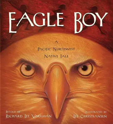 Sasfiú: A Pacific Northwest Native Tale - Eagle Boy: A Pacific Northwest Native Tale