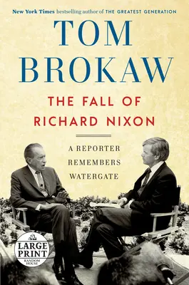 Richard Nixon bukása - Egy riporter visszaemlékezései a Watergate-re - Fall of Richard Nixon - A Reporter Remembers Watergate