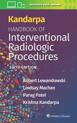 Kandarpa Az intervenciós radiológia kézikönyve - Kandarpa Handbook of Interventional Radiology