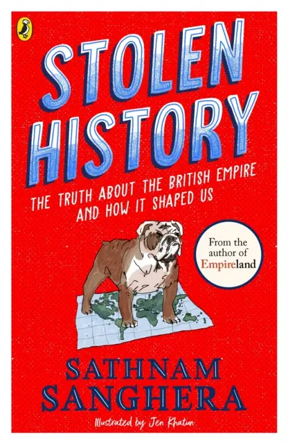 Ukradená historie - Pravda o britském impériu a o tom, jak nás formovalo - Stolen History - The truth about the British Empire and how it shaped us