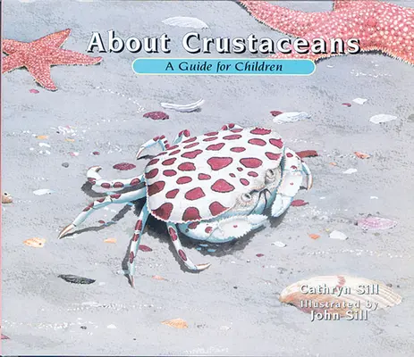 A rákfélékről: A Guide for Children - About Crustaceans: A Guide for Children