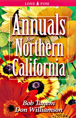 Egynyáriak Észak-Kaliforniában - Annuals for Northern California