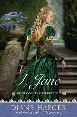 Én, Jane: VIII. Henrik udvarában - I, Jane: In the Court of Henry VIII