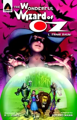 Óz, a csodálatos varázsló: A grafikus regény - The Wonderful Wizard of Oz: The Graphic Novel