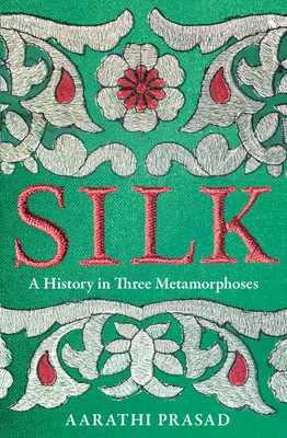 Selyem - Történelem három metamorfózisban - Silk - A History in Three Metamorphoses