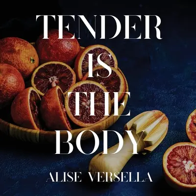 Gyengéd a test - Tender is the Body