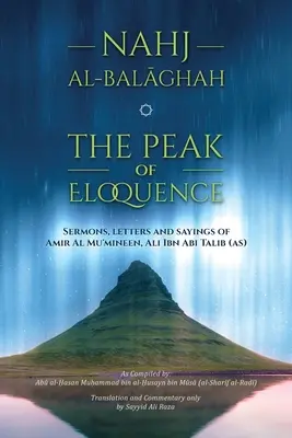 Nahj al-Balaghah- Az ékesszólás csúcsa - Nahj al-Balaghah- The Peak of Eloquence