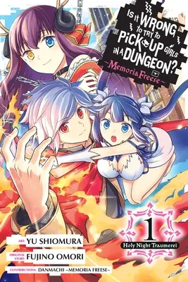 Helytelen dolog lányokat felszedni egy börtönben? Memoria Freese, Vol. 1: Szent éjszaka Traumerei - Is It Wrong to Try to Pick Up Girls in a Dungeon? Memoria Freese, Vol. 1: Holy Night Traumerei