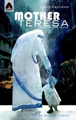 Teréz anya: Terézia: A nyomornegyedek szentje - Mother Teresa: Saint Of The Slums