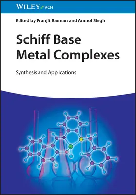 Schiff-bázis fémkomplexek: Szintézis és alkalmazások - Schiff Base Metal Complexes: Synthesis and Applications