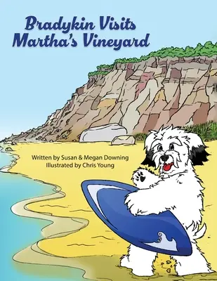 A Bradykin meglátogatja Martha's Vineyardot - Bradykin Visits Martha's Vineyard