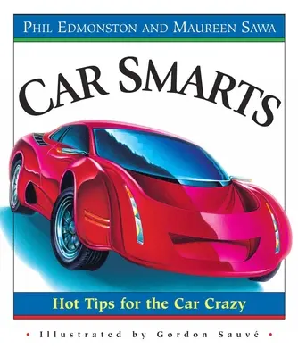Autós okosság: Forró tippek az autóőrülteknek - Car Smarts: Hot Tips for the Car Crazy