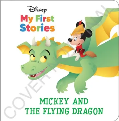 Disney My First Stories: Mickey és a repülő sárkány - Disney My First Stories: Mickey and the Flying Dragon