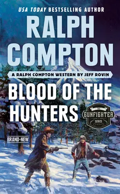 Ralph Compton A vadászok vére - Ralph Compton Blood of the Hunters