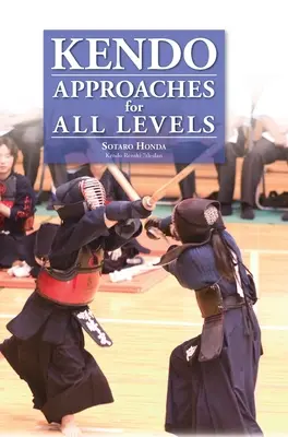 Kendo - Megközelítések minden szintre - Kendo - Approaches for All Levels